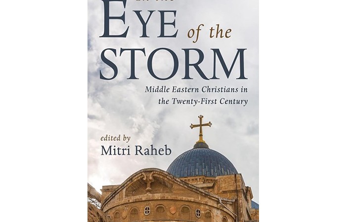 Book review: In the Eye of the Storm: Middle Eastern Christians in the twenty-first century, edited by Mitri Raheb