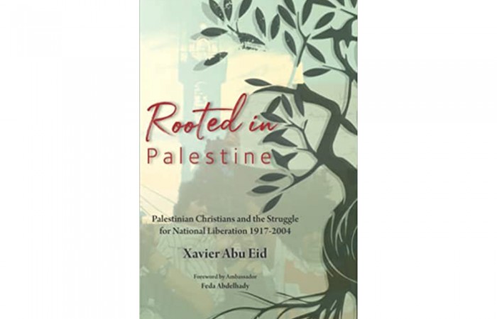 Rooted in Palestine: Palestinian Christians and the Struggle for National Liberation 1917-2004